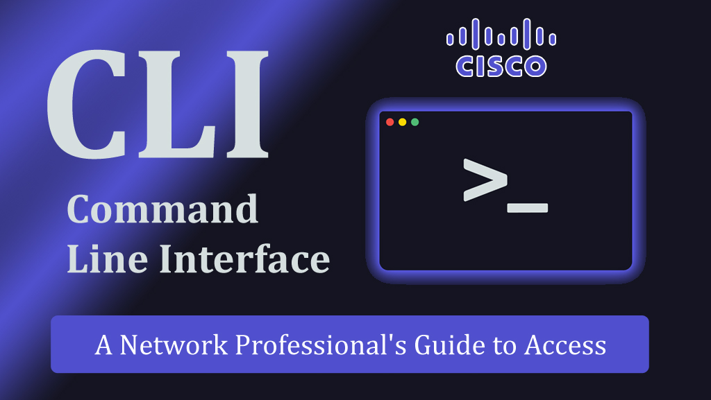CLI and Cisco Switch Catalysts: A Network Professional's Guide to Access
